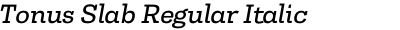 Tonus Slab Regular Italic